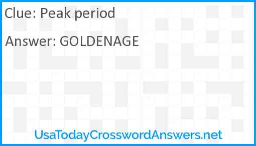 Peak period crossword clue UsaTodayCrosswordAnswers net