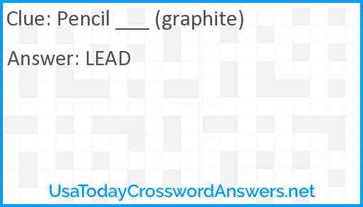 Pencil ___ (graphite) Answer
