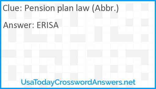 Pension plan law (Abbr.) Answer