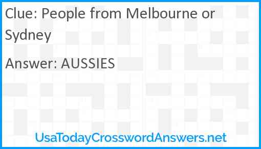 People from Melbourne or Sydney Answer