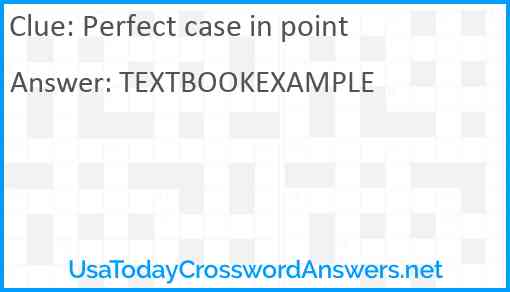 Perfect case in point Answer