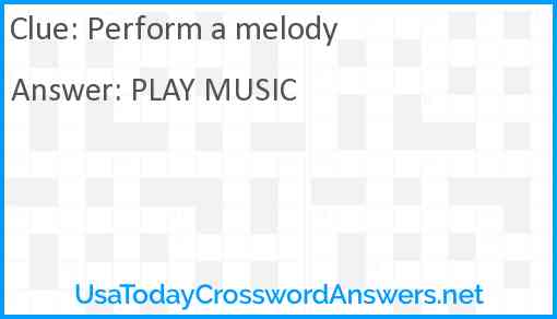 Perform a melody Answer