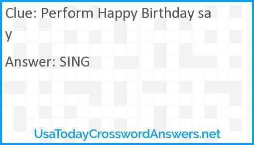 Perform Happy Birthday say Answer