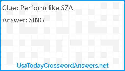 Perform like SZA Answer