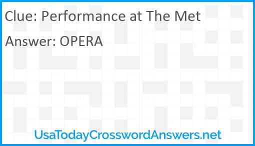 Performance at The Met Answer