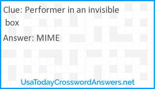 Performer in an invisible box Answer