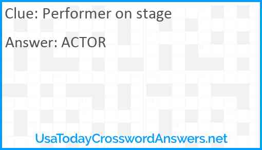Performer on stage Answer