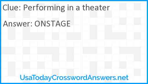 Performing in a theater Answer