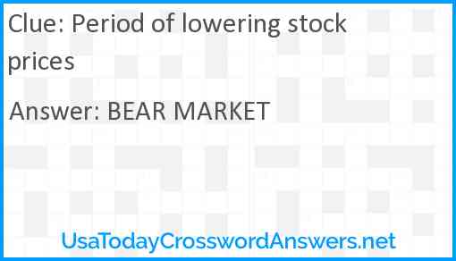 Period of lowering stock prices Answer