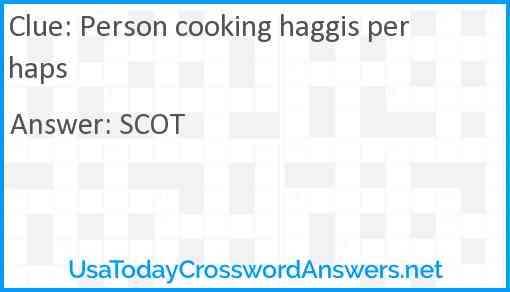 Person cooking haggis perhaps Answer