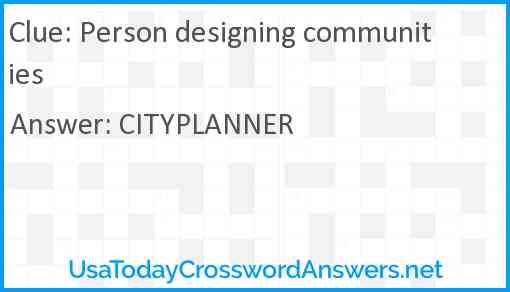 Person designing communities Answer