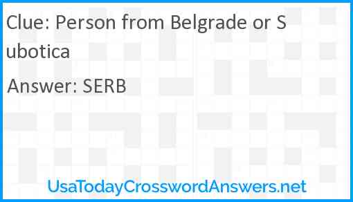 Person from Belgrade or Subotica Answer