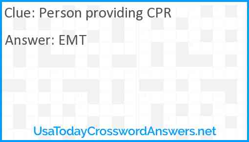 Person providing CPR Answer