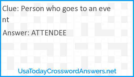 Person who goes to an event Answer