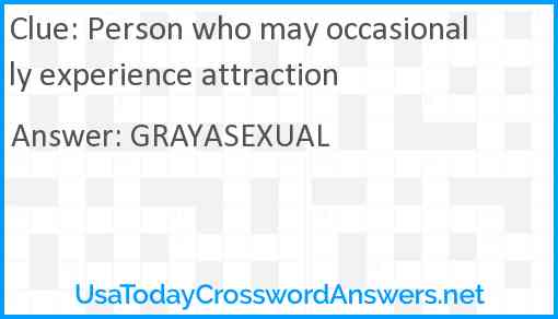 Person who may occasionally experience attraction Answer