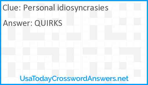 Personal idiosyncrasies Answer