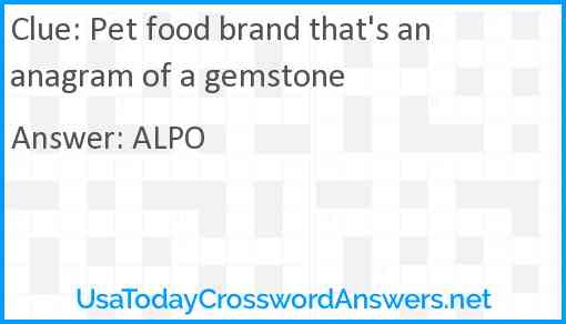 Pet food brand that's an anagram of a gemstone Answer