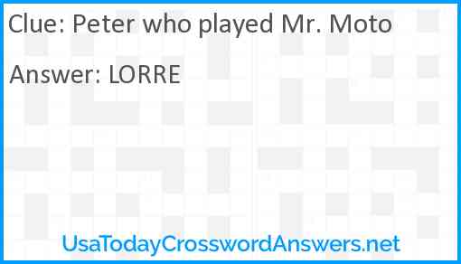 Peter who played Mr. Moto Answer