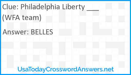 Philadelphia Liberty ___ (WFA team) Answer