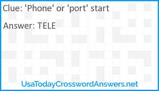 'Phone' or 'port' start Answer