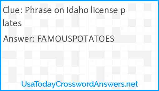 Phrase on Idaho license plates Answer