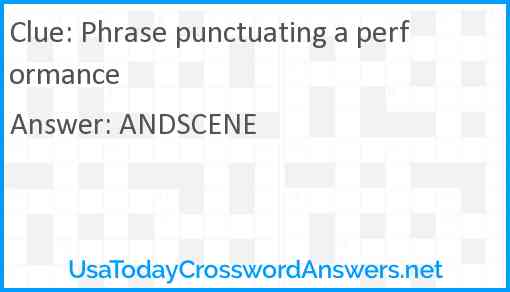 Phrase punctuating a performance Answer