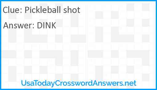 Pickleball shot crossword clue UsaTodayCrosswordAnswers net