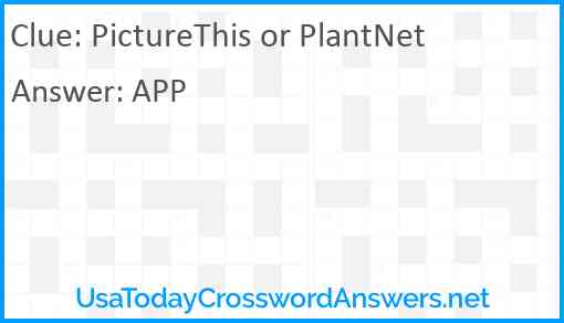 PictureThis or PlantNet Answer