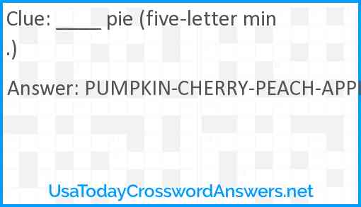 ____ pie (five-letter min.) Answer