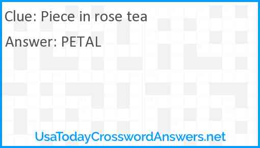 Piece in rose tea Answer
