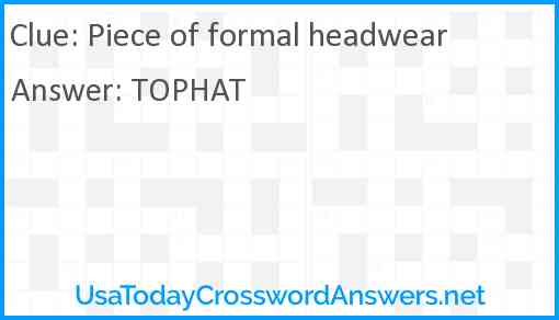 Piece of formal headwear Answer