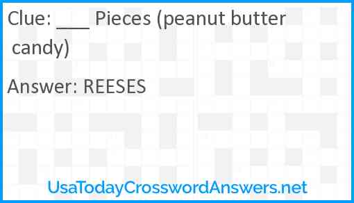 ___ Pieces (peanut butter candy) Answer