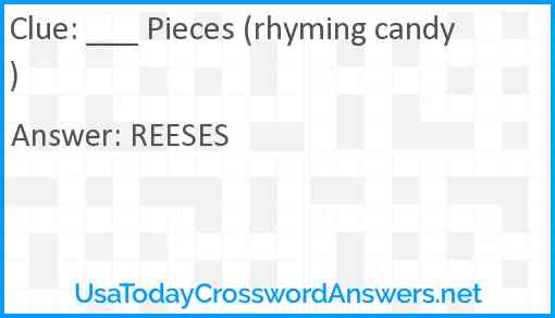 ___ Pieces (rhyming candy) Answer