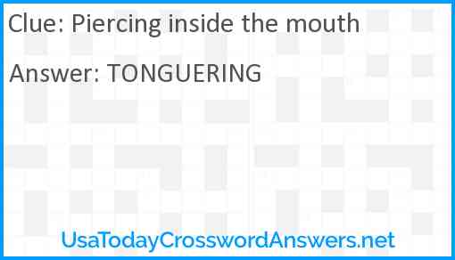 Piercing inside the mouth Answer