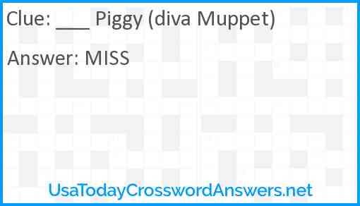 ___ Piggy (diva Muppet) Answer