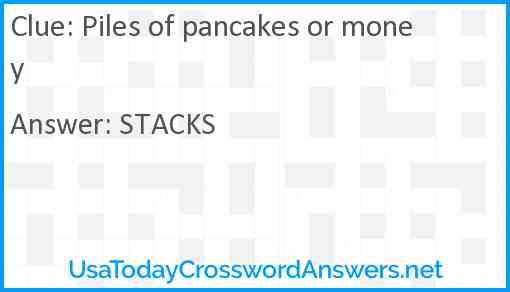 Piles of pancakes or money Answer