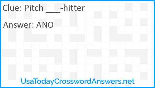 Pitch ___-hitter Answer