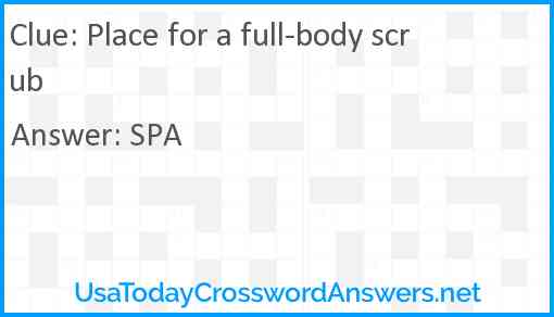Place for a full-body scrub Answer