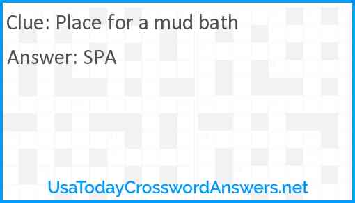 Place for a mud bath Answer