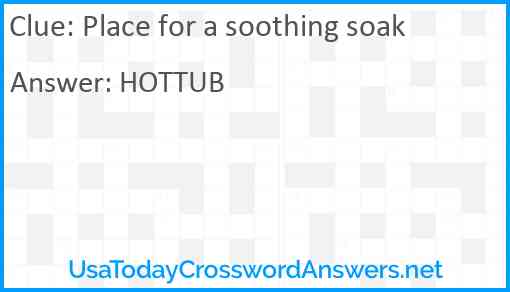 Place for a soothing soak Answer