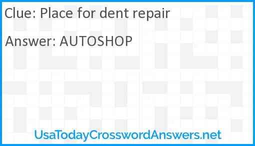Place for dent repair Answer