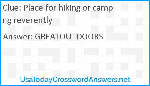 Place for hiking or camping reverently Answer