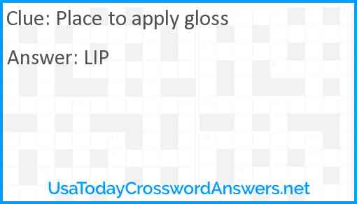 Place to apply gloss Answer