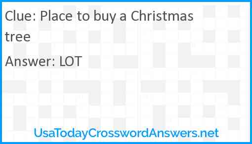 Place to buy a Christmas tree Answer