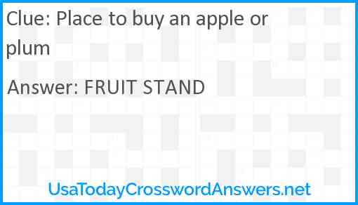 Place to buy an apple or plum Answer