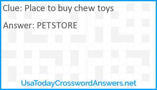 Place to buy chew toys Answer
