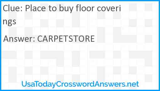 Place to buy floor coverings Answer