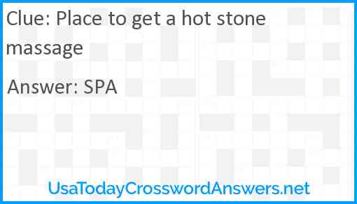 Place to get a hot stone massage Answer