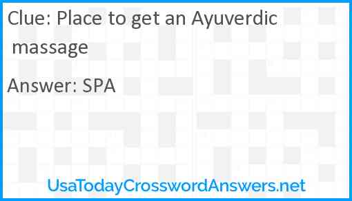 Place to get an Ayuverdic massage Answer