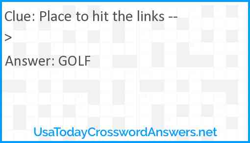 Place to hit the links --> Answer